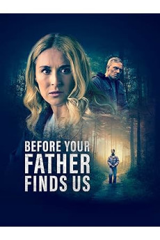 Before Your Father Finds Us
